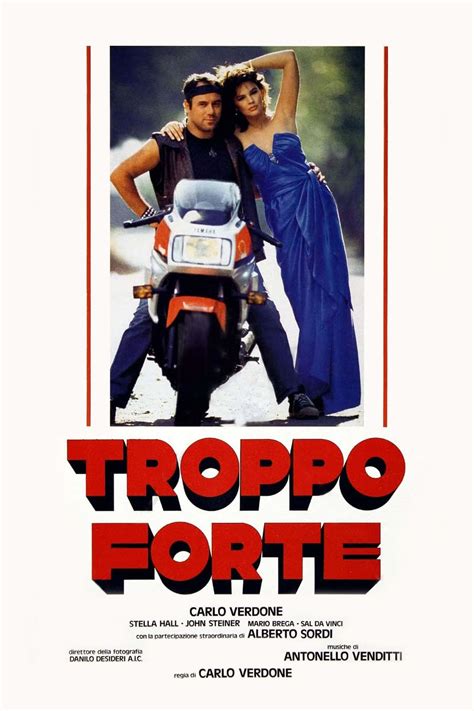 Troppo forte (1986) film online,Carlo Verdone,Carlo Verdone,Alberto Sordi,Stella Hall,John Steiner